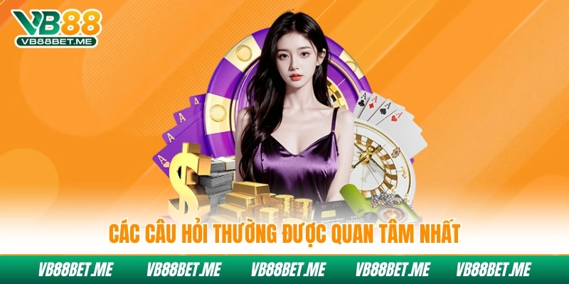 Các câu hỏi thường được quan tâm nhất về tài khoản vb88 bị khóa