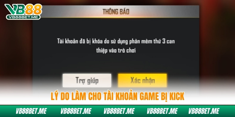 Lý do làm cho tài khoản game bị kick