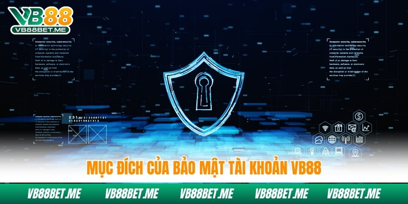 Mục đích của biện pháp bảo mật tài khoản của VB88