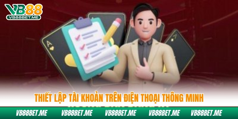 Thiết lập tài khoản trên điện thoại thông minh